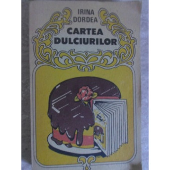 CARTEA DULCIURILOR