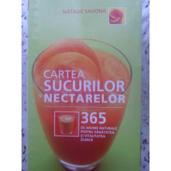 CARTEA SUCURILOR SI NECTARELOR