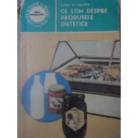CE STIM DESPRE PRODUSELE DIETETICE