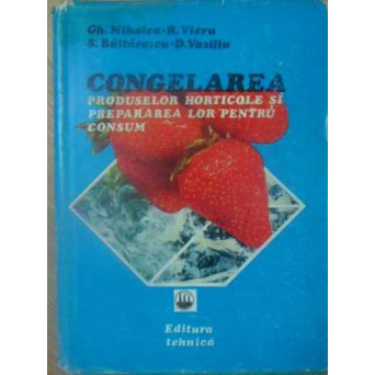 CONGELAREA PRODUSELOR HORTICOLE SI PREPARAREA LOR PENTRU CONSUM