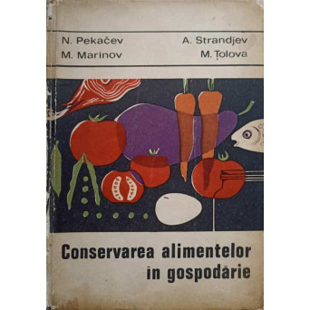 CONSERVAREA ALIMENTELOR IN GOSPODARIE
