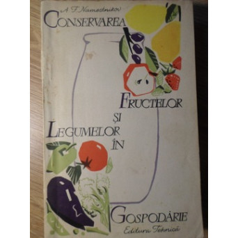 CONSERVAREA FRUCTELOR SI LEGUMELOR IN GOSPODARIE