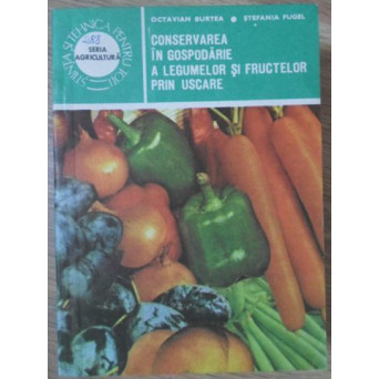 CONSERVAREA IN GOSPODARIE A LEGUMELOR SI FRUCTELOR PRIN USCARE