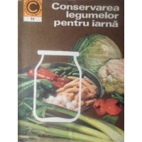 CONSERVAREA LEGUMELOR PENTRU IARNA