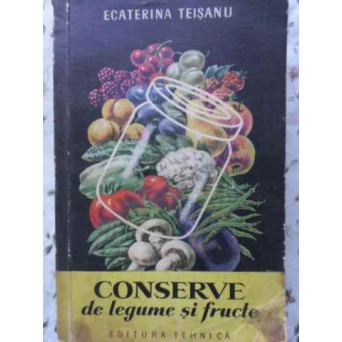 CONSERVE DE LEGUME SI FRUCTE