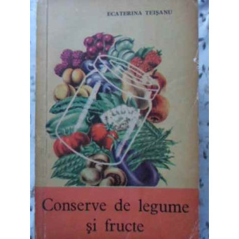 CONSERVE DE LEGUME SI FRUCTE