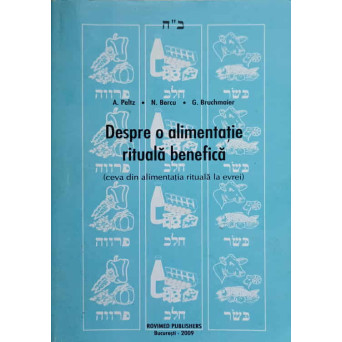 DESPRE O ALIMENTATIE RITUALA BENEFICA. CEVA DIN ALIMENTATIA RITUALA LA EVREI