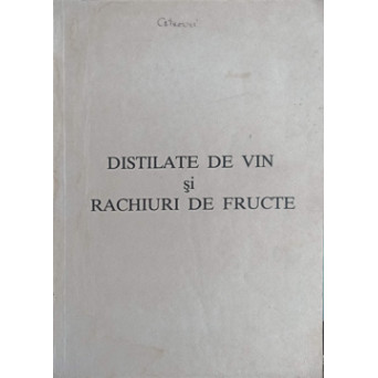 DISTILATE DE VIN SI RACHIURI DE FRUCTE. XEROX