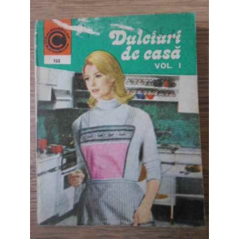 DULCIURI DE CASA VOL.1