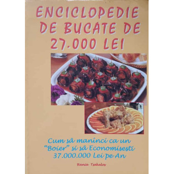 ENCICLOPEDIE DE BUCATE DE 27000 LEI