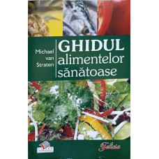 GHIDUL ALIMENTELOR SANATOASE