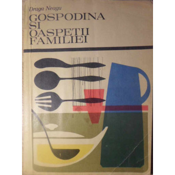 GOSPODINA SI OASPETII FAMILIEI