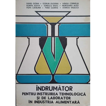 INDRUMATOR PENTRU INSTRUIREA TEHNOLOGICA SI DE LABORATOR IN INDUSTRIA ALIMENTARA