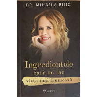 INGREDIENTELE CARE NE FAC VIATA MAI FRUMOASA INGREDIENTELE CARE NE FAC VIATA MAI FRUMOASA