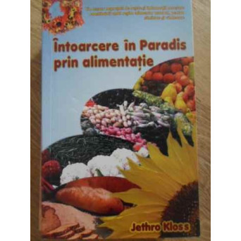 INTOARCERE IN PARADIS PRIN ALIMENTATIE