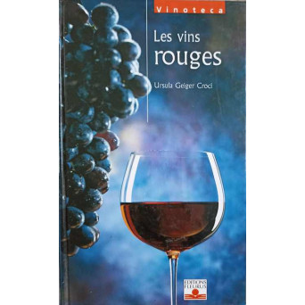LES VINS ROUGES (VINURILE ROSII)