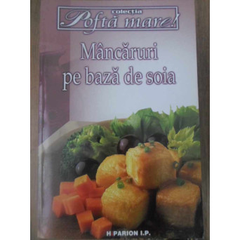 MANCARURI PE BAZA DE SOIA