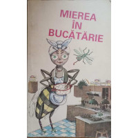 MIEREA IN BUCATARIE MIEREA IN BUCATARIE
