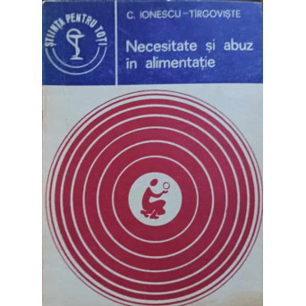 NECESITATE SI ABUZ IN ALIMENTATIE
