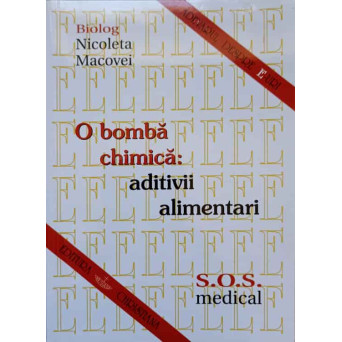 O BOMBA CHIMICA: ADITIVII ALIMENTARI