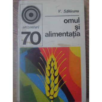 OMUL SI ALIMENTATIA