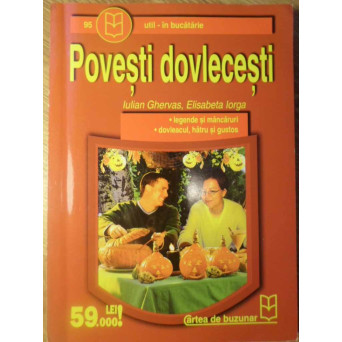 POVESTI DOVLECESTI. LEGENDE SI MANCARURI