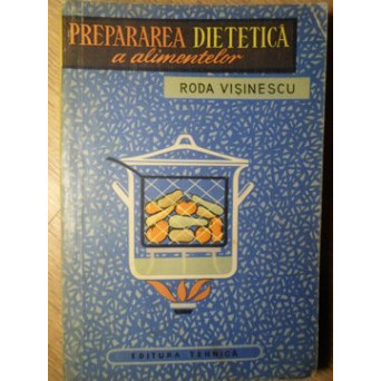 PREPARAREA DIETETICA A ALIMENTELOR