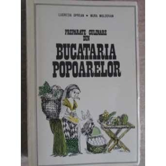 PREPARATE CULINARE DIN BUCATARIA POPOARELOR