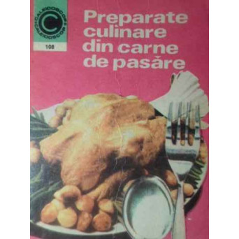 PREPARATE CULINARE DIN CARNE DE PASARE