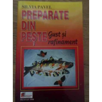 PREPARATE DIN PESTE GUST SI RAFINAMENT