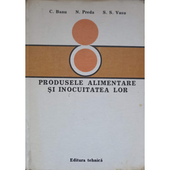 PRODUSELE ALIMENTARE SI INOCUITATEA LOR
