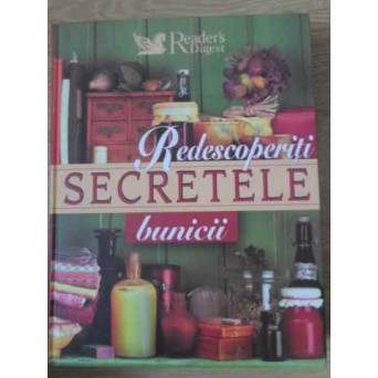 REDESCOPERITI SECRETELE BUNICII
