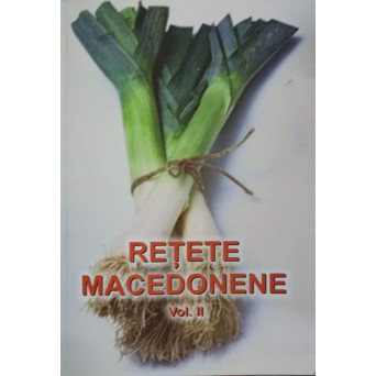RETETE MACEDONENE VOL.2