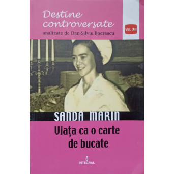 SANDA MARIN. VIATA CA O CARTE DE BUCATE