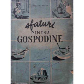 SFATURI PENTRU GOSPODINE (PUTIN UZATA)