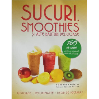 SUCURI, SMOOTHIES SI ALTE BAUTURI DELICIOASE