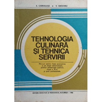 TEHNOLOGIA CULINARA SI TEHNICA SERVIRII