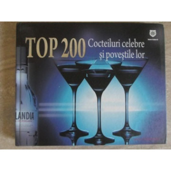 TOP 200 COCTEILURI CELEBRE SI POVESTILE LOR