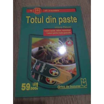 TOTUL DIN PASTE