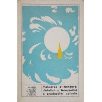 VALOAREA ALIMENTARA, DIETETICA SI TERAPEUTICA A PRODUSELOR APICOLE