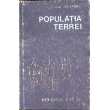 POPULATIA TERREI. DEMOGRAFIE MONDIALA