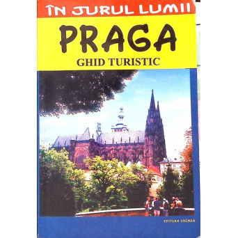 PRAGA, GHID TURISTIC