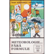 METEOROLOGIE... FARA FORMULE