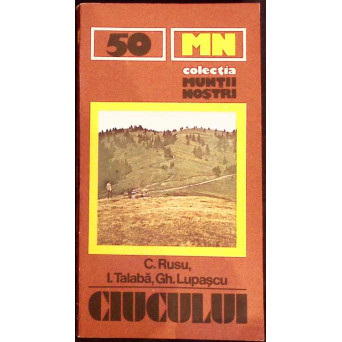 CIUCULUI. GHID TURISTIC (HARTA INCLUSA)