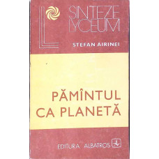 PAMANTUL CA PLANETA
