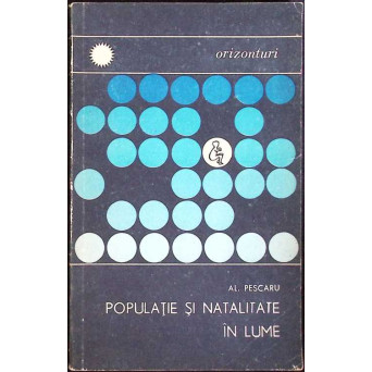 POPULATIE SI NATALITATE IN LUME