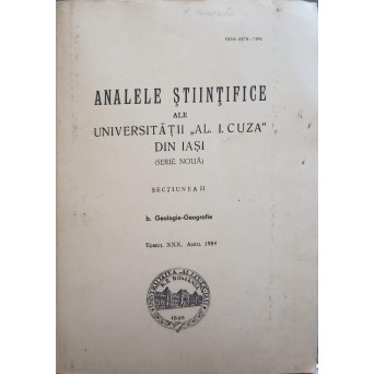 ANALELE STIINTIFICE ALE UNIVERSITATII "AL. I. CUZA" DIN IASI. SECTIUNEA II B.GEOLOGIE - GEOGRAFIE