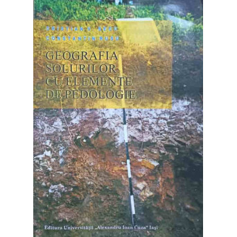 GEOGRAFIA SOLURILOR CU ELEMENTE DE PEDOLOGIE