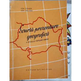 SCURTA PREZENTARE GEOGRAFICA A REPUBLICII POPULARE ROMANE