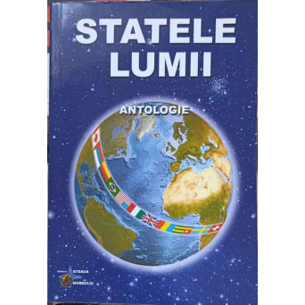 STATELE LUMII. ANTOLOGIE